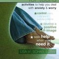 Cover Art for 9781931704410, The Anxiety Workbook for Teens by Lisa M. Schab