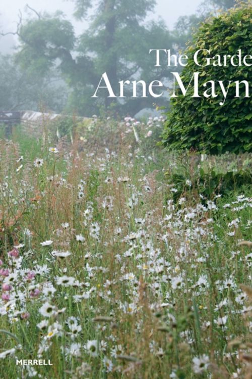 Cover Art for 9781858946269, The Gardens of Arne Maynard by Arne Maynard