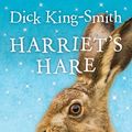 Cover Art for 9781407099217, Harriet's Hare by Dick King-Smith