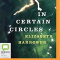 Cover Art for 9781489423962, In Certain Circles by Elizabeth Harrower