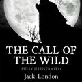 Cover Art for 1230000531818, The Call of the Wild by Jack London