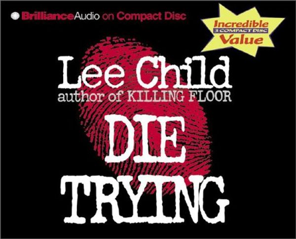 Cover Art for 9781590865545, Die Trying (Jack Reacher, No. 2) by Lee Child