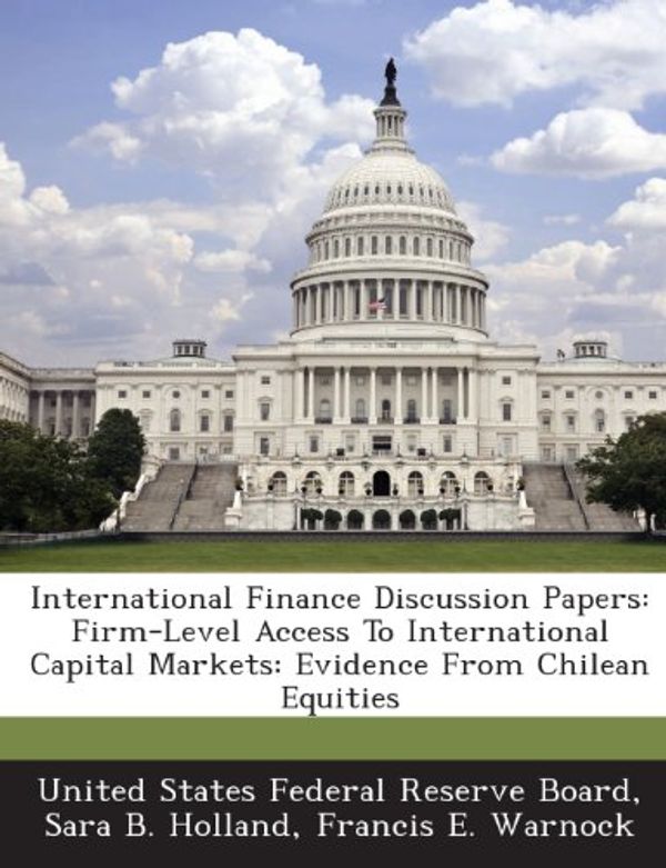 Cover Art for 9781288730087, International Finance Discussion Papers by Sara B. Holland