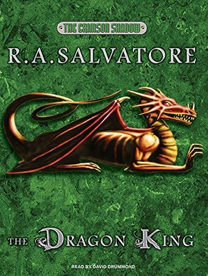 Cover Art for 9781400113583, The Dragon King by R. A. Salvatore