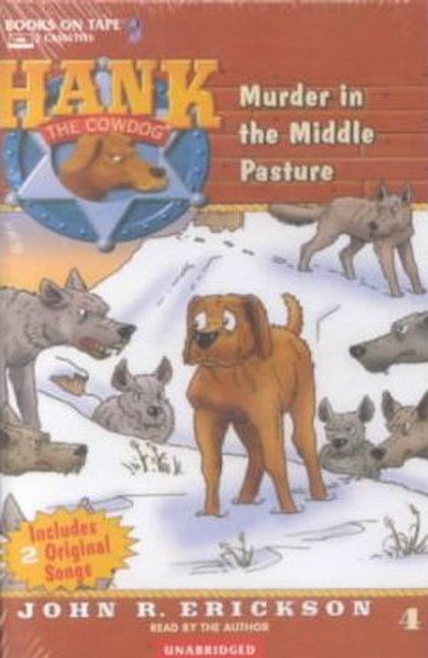 Cover Art for 9780736668934, Murder in the Middle Pasture by John R Erickson