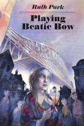 Cover Art for 9781903015117, Playing Beatie Bow by Ruth Park
