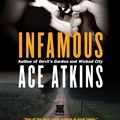 Cover Art for 9781101186855, Infamous by Ace Atkins