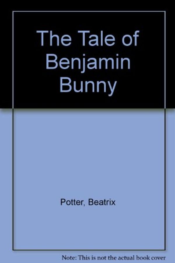 Cover Art for 9780893754846, The Tale of Benjamin Bunny by Beatrix Potter, Tim Kirk