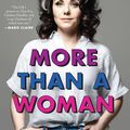 Cover Art for 9780062893727, More Than a Woman by Caitlin Moran