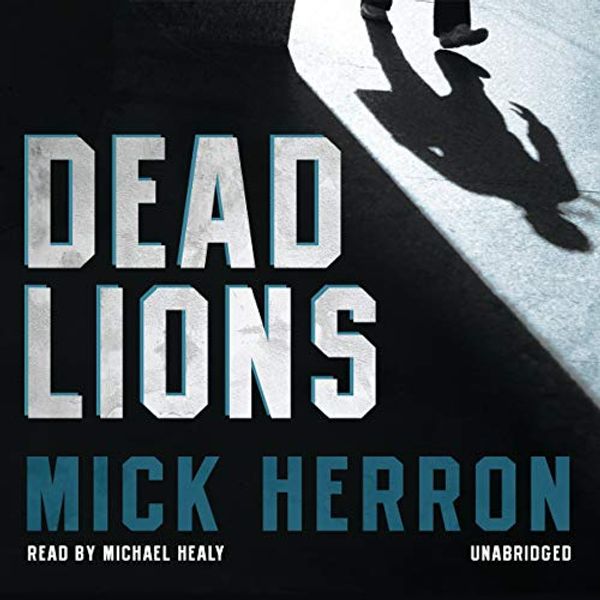 Cover Art for 9781538459515, Dead Lions by Mick Herron