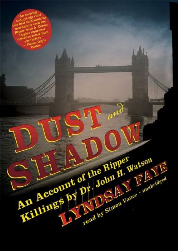 Cover Art for 9781441768117, Dust and Shadow by Lyndsay Faye