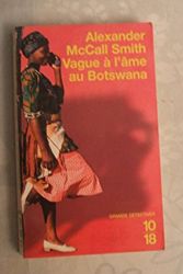 Cover Art for 9782264036032, Vague à l'âme au Botswana by Smith-Alexander McCall