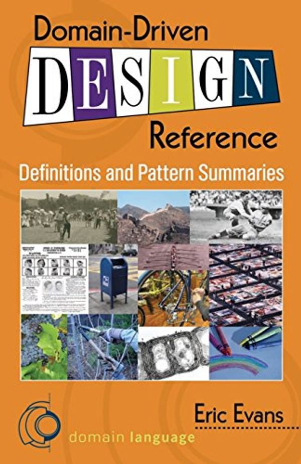 Cover Art for 9781457501197, Domain-Driven Design Reference: Definitions and Pattern Summaries by Eric Evans