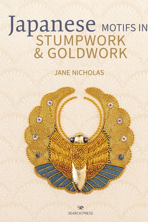 Cover Art for 9781782216797, Japanese Motifs in Stumpwork & Goldwork: Embroidered designs inspired by Japanese family crests by Jane Nicholas