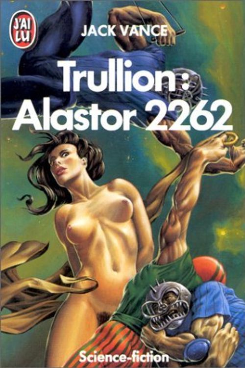Cover Art for 9782277214762, Trullion: Alastor 2262 by Jack Vance