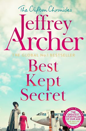 Cover Art for 9781743288313, Best Kept Secret: The Clifton Chronicles 3 by Jeffrey Archer