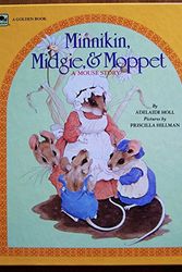 Cover Art for 9780307123626, Minnikin, Midgie, and Moppet by Adelaide Holl