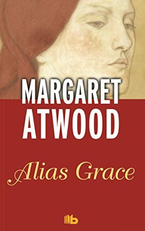 Cover Art for B01K3RMKNE, Alias Grace (Spanish Edition) by Margaret Atwood (2016-04-30) by Margaret Atwood
