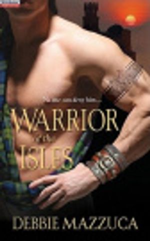 Cover Art for 9781420124262, Warrior of the Isles by Debbie Mazzuca