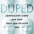 Cover Art for 9780349420288, Duped: Compulsive Liars and How They Can Deceive You by Abby Ellin