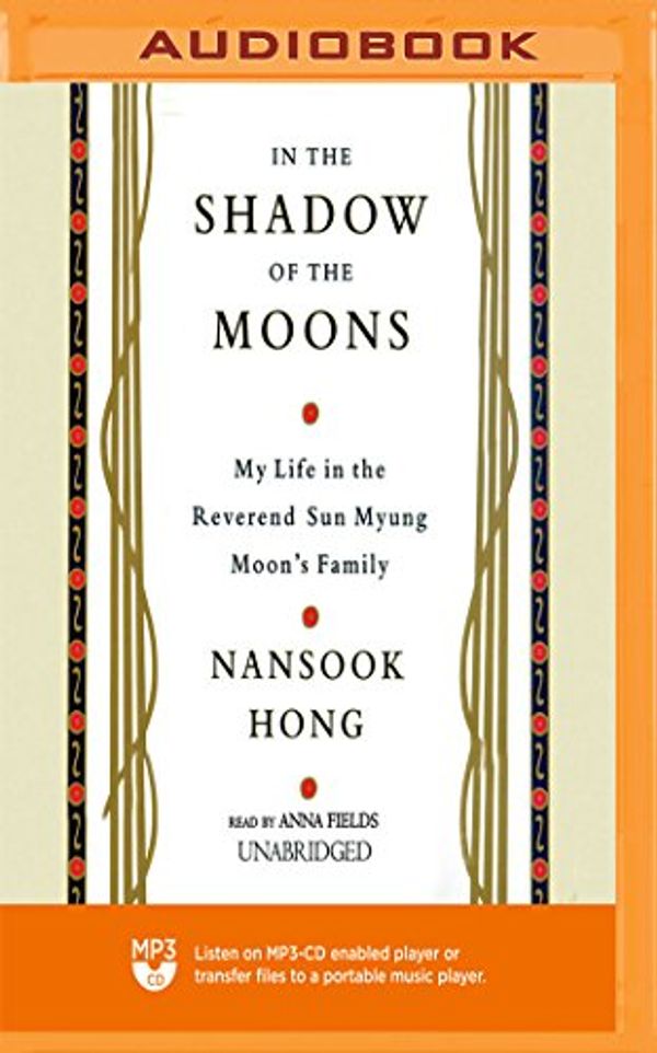 Cover Art for 0191091703502, In the Shadow of the Moons by Nansook Hong