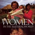 Cover Art for 9780871569844, Women in the Material World by Faith D'Aluisio, Peter Menzel