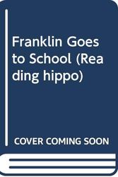 Cover Art for 9780590190404, Franklin Goes to School by Paulette Borgeois