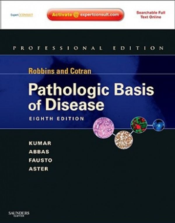 Cover Art for 9781437707922, Robbins and Cotran Pathologic Basis of Disease by Vinay Kumar, Abul K. Abbas, Jon C. Aster, Nelson Fausto
