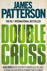 Cover Art for 9780755349418, Double Cross by James Patterson