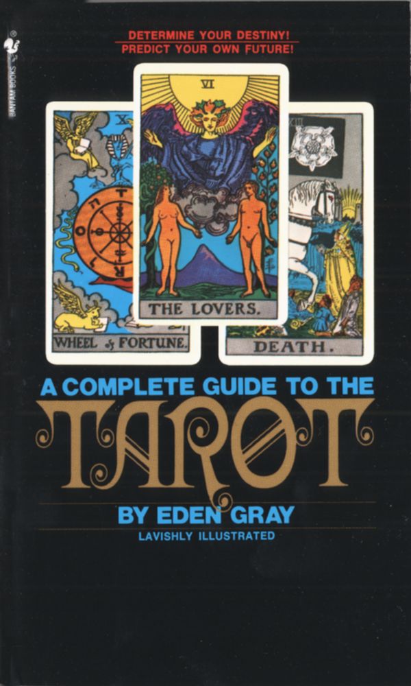 Cover Art for 9780553277524, Compl Guide To The Tarot by Eden Gray