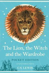 Cover Art for 9780007586325, The Lion, the Witch and the Wardrobe: Pocket Edition by C. S. Lewis
