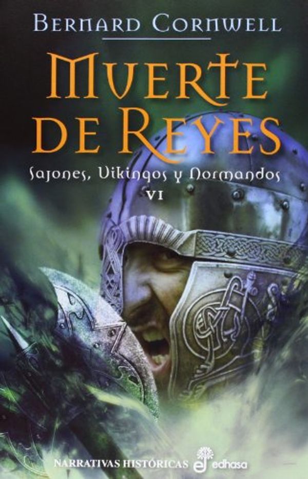 Cover Art for 9788435062572, Muerte de Reyes: Sajones, vikingos y normandos VI by Bernard Cornwell