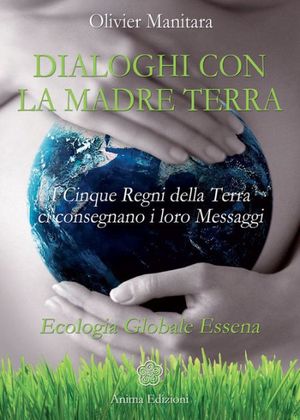 Cover Art for 9788863651751, Dialoghi con la Madre Terra by Olivier Manitara