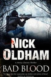 Cover Art for 9780727893147, Bad Blood (A Henry Christie Mystery) by Nick Oldham