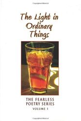 Cover Art for 9780982279915, The Light in Ordinary Things by Sari Friedman & D. Patrick Miller, editors
