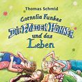 Cover Art for 9783791519159, Cornelia Funkes Die Wilden Hühner und das Leben by Thomas Schmid