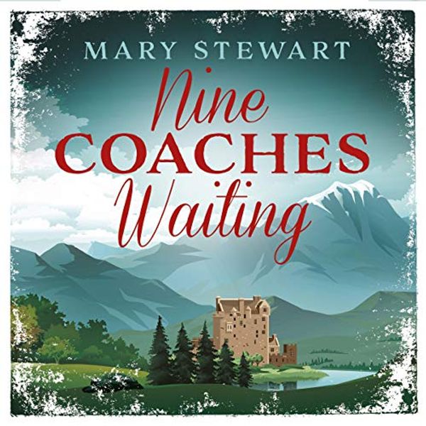 Cover Art for B07NVQYTCW, Nine Coaches Waiting by Mary Stewart