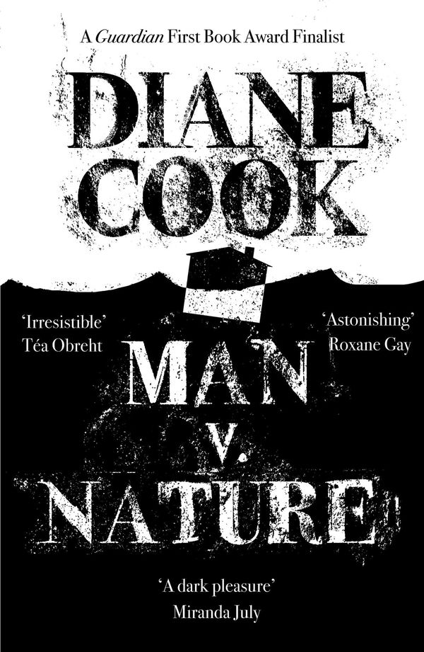 Cover Art for 9781780748160, Man V. Nature by Diane Cook