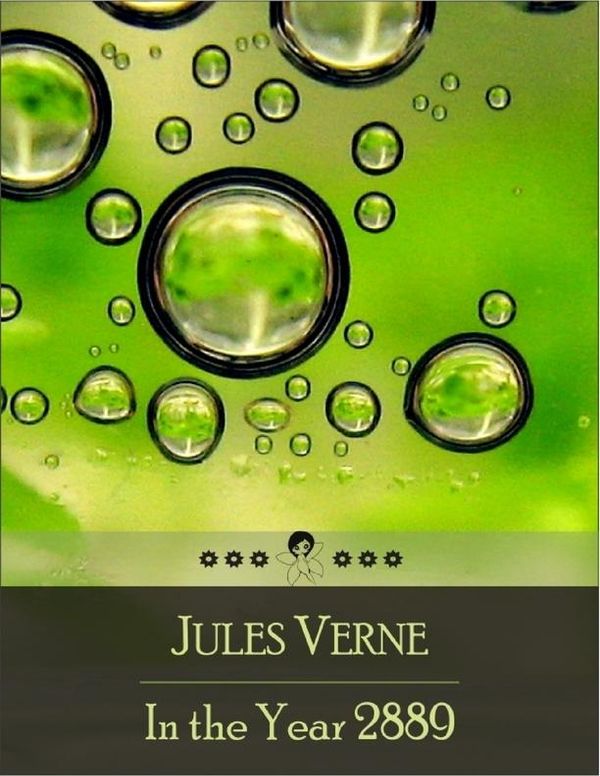 Cover Art for 9781105770807, In the Year 2889: Beloved Books Edition by Jules Verne