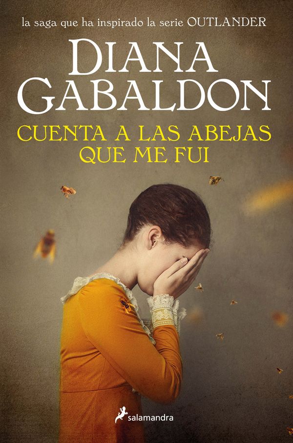 Cover Art for 9786073816441, Cuenta a Las Abejas Que Me Fui / Go Tell the Bees That I'm Gone by Diana Gabaldon