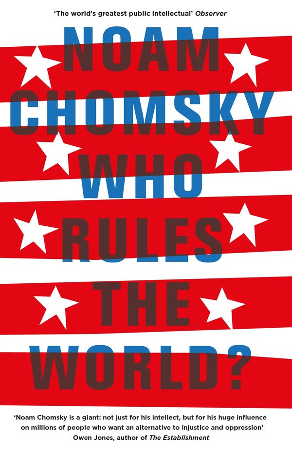 Cover Art for 9780241189436, Who Rules the World?: Reframings by Noam Chomsky