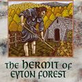 Cover Art for 9780751511147, The Hermit Of Eyton Forest: 14 by Ellis Peters