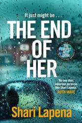 Cover Art for 9781787633001, The End of Her by Shari Lapena