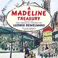 Cover Art for 8601421640138, Madeline Treasury by Ludwig Bemelmans