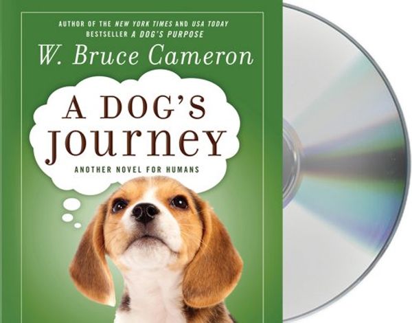 Cover Art for 9781427222893, A Dog's Journey by W. Bruce Cameron