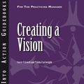 Cover Art for 9781604910766, Creating a Vision by Criswell, Corey