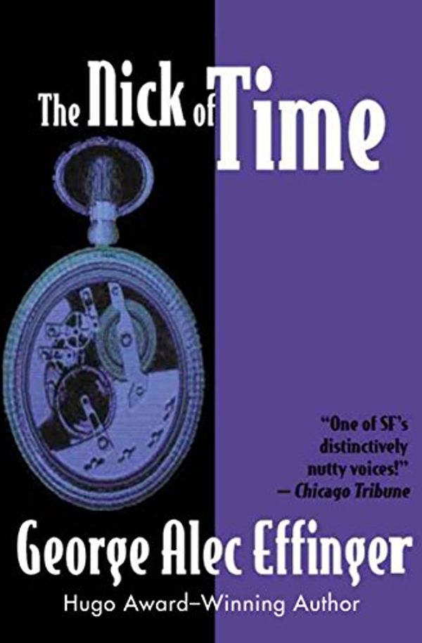 Cover Art for B00J90C0XW, The Nick of Time by George Alec Effinger