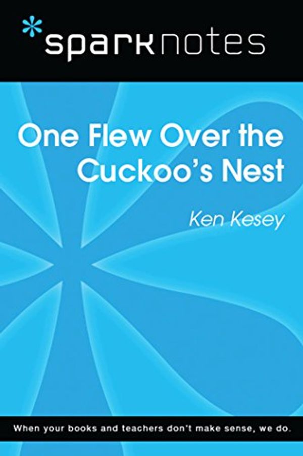 Cover Art for B0759X2SYS, One Flew Over the Cuckoo's Nest (SparkNotes Literature Guide) (SparkNotes Literature Guide Series) by SparkNotes