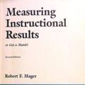 Cover Art for 9780822443407, Measuring Instruc Results: by Robert F. Mager