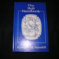 Cover Art for 9780030627620, The Holt Handbook by Laurie G. Kirszner; Stephen R. Mandell